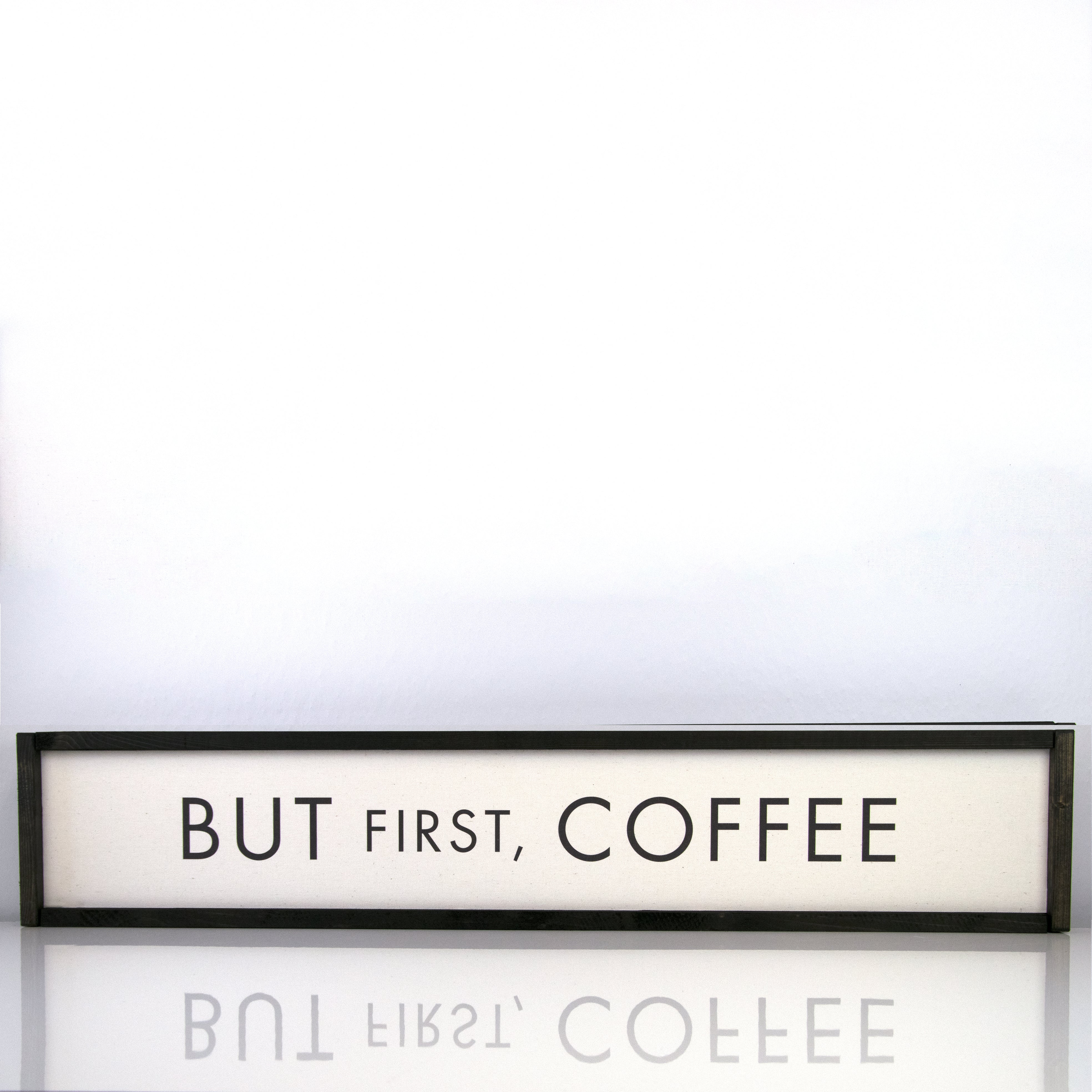 But First Coffee | 7 x 36 Modern