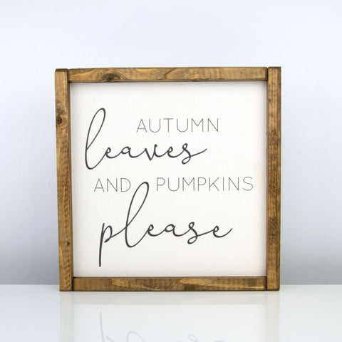 Autumn Leaves and Pumpkins Please | 10 x 10 Classic