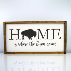 Home Is Where The Bison Roam | 10 x 20 Classic