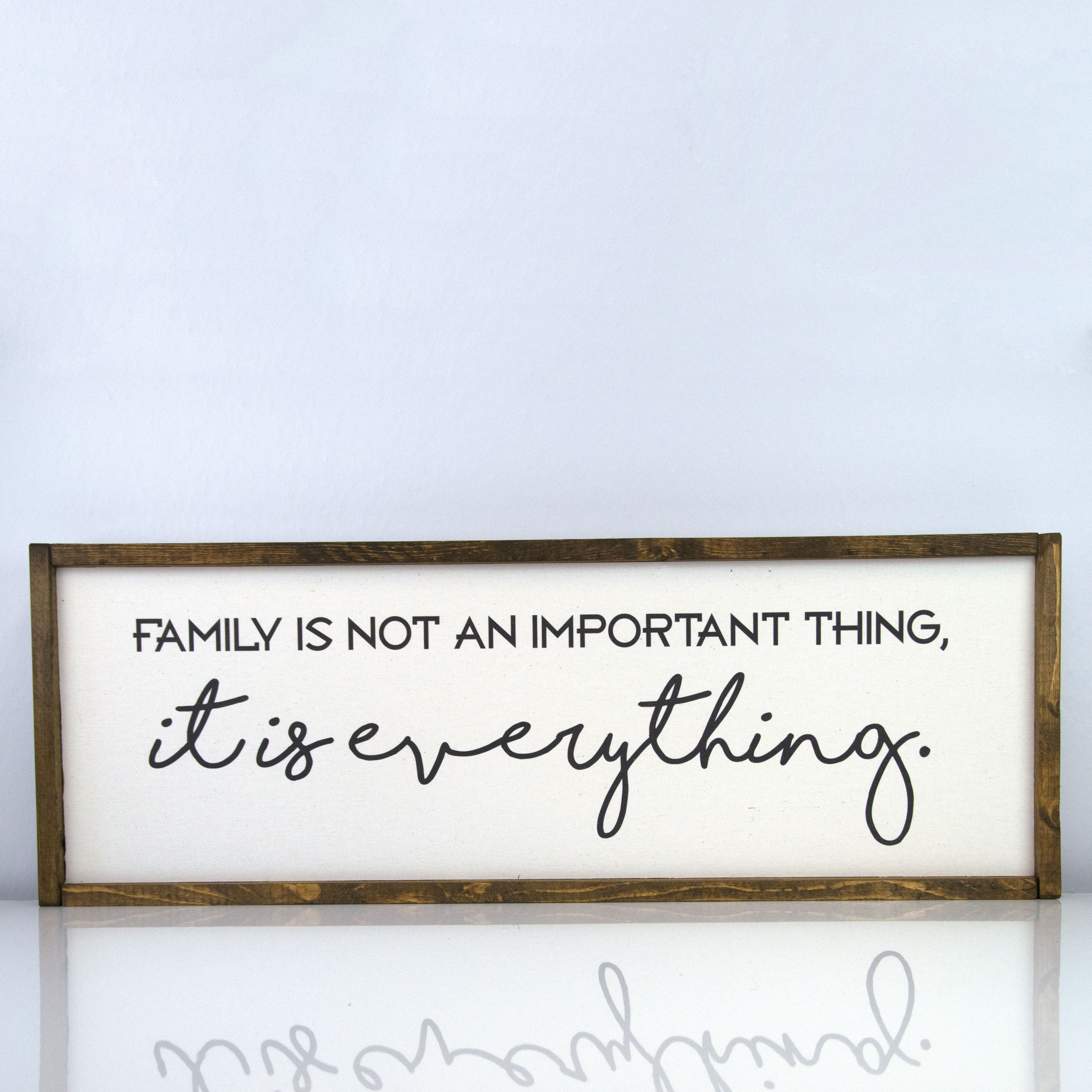 Family is Everything | 10 x 30 Classic
