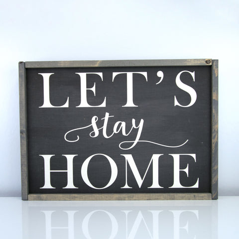 Let's Stay Home | 14 x 20 Midnight