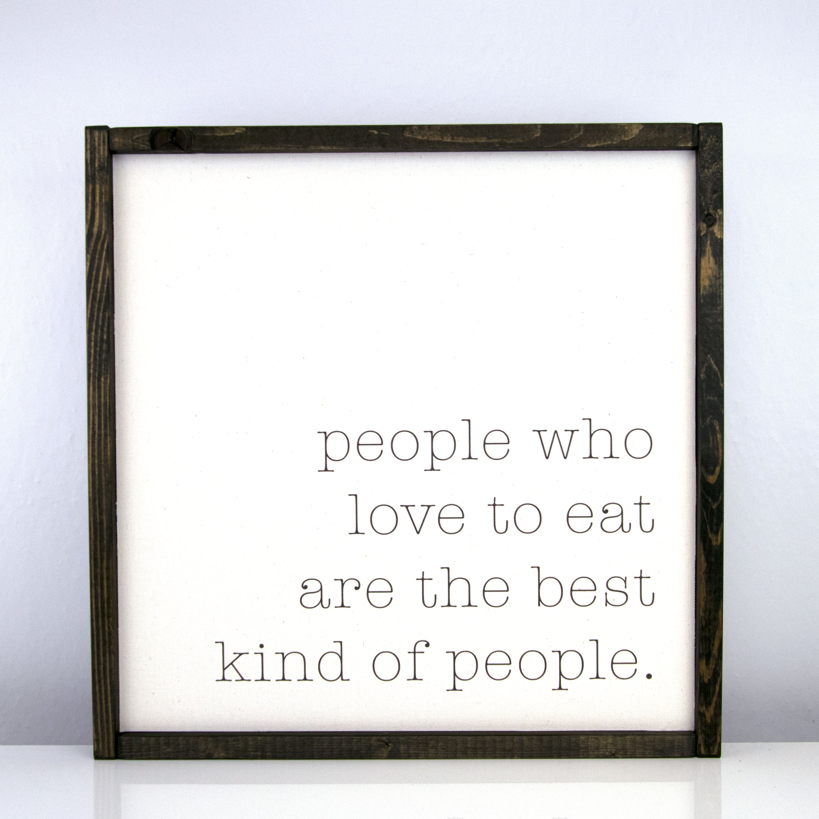 People Love To Eat | 16 x 16 Modern