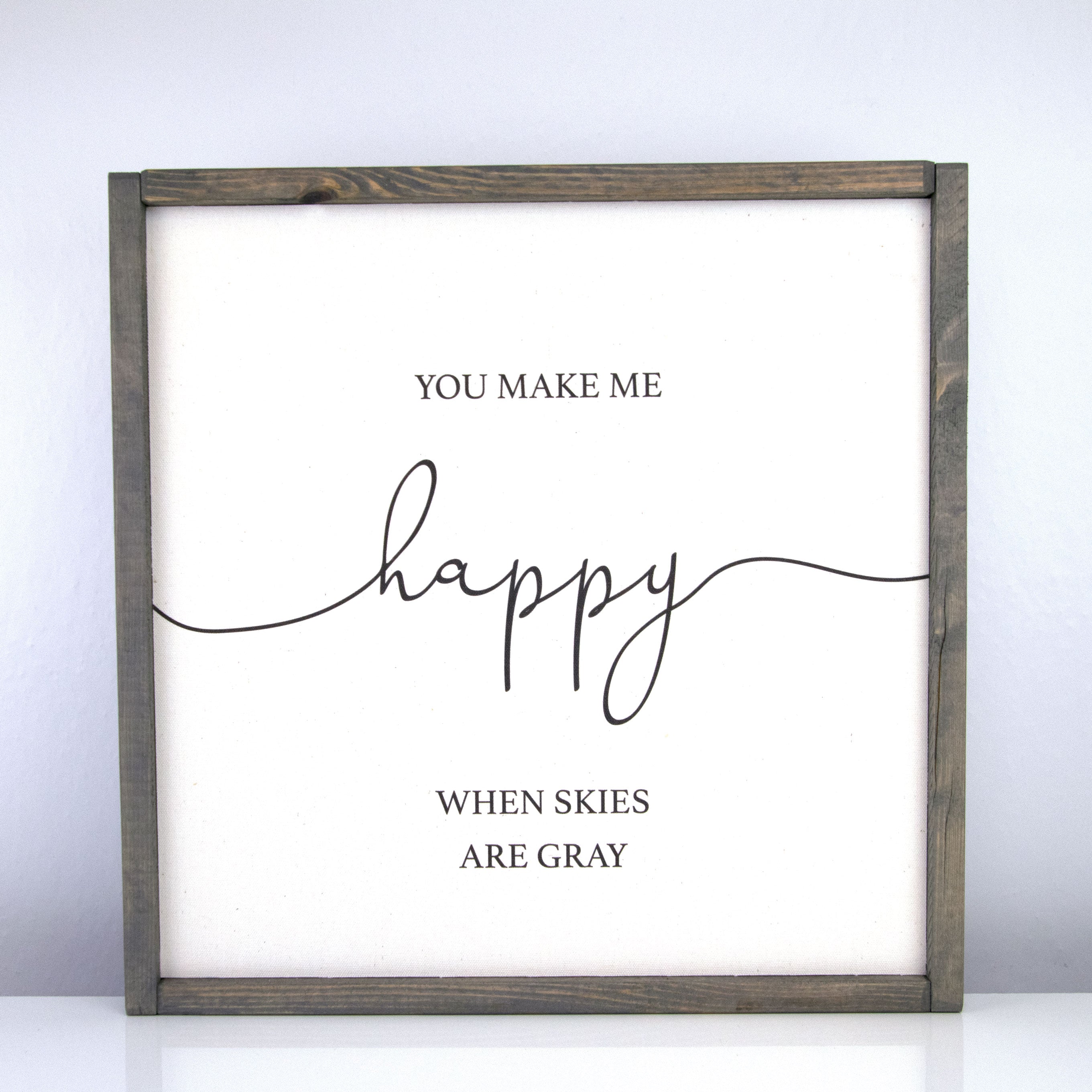 You Make Me Happy | 16 x 16 Vintage