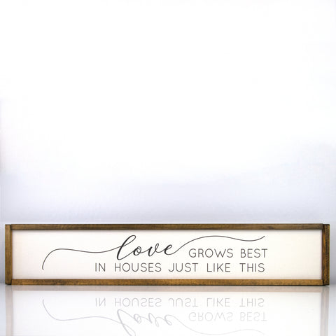 Love Grows Best | 7 x 36 Classic