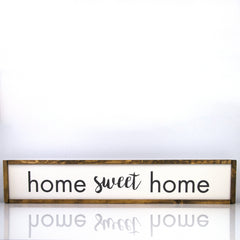 Home Sweet Home | 7 x 36 Classic
