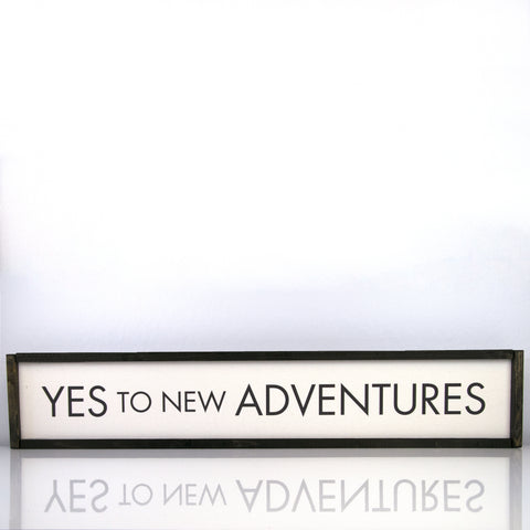 Yes To New Adventures | 7 x 36 Modern