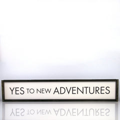 Yes To New Adventures | 7 x 36 Modern
