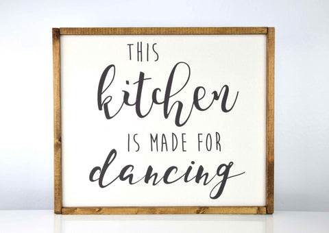 Kitchen Is Made For Dancing | 17 x 20 Classic